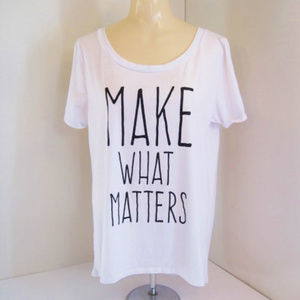Make What Matters-White T-Shirt-Scoop Neck-Size XL